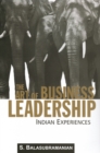 The Art of Business Leadership : Indian Experiences - Book