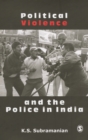 Political Violence and the Police in India - Book