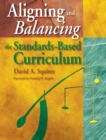 Aligning and Balancing the Standards-Based Curriculum - Book