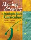 Aligning and Balancing the Standards-Based Curriculum - Book