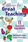 Recipe for Great Teaching : 11 Essential Ingredients - Book