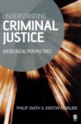 Understanding Criminal Justice : Sociological Perspectives - Book
