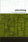 Advertising : A Cultural Economy - Book