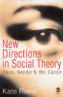 New Directions in Social Theory : Race, Gender and the Canon - Book