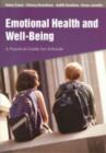 Emotional Health and Well-Being : A Practical Guide for Schools - Book
