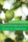 Psychotherapy and the Quest for Happiness - Book