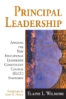 Principal Leadership : Applying the New Educational Leadership Constituent Council (ELCC) Standards - Book