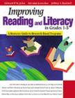 Improving Reading and Literacy in Grades 1-5 : A Resource Guide to Research-Based Programs - Book