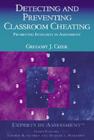 Detecting and Preventing Classroom Cheating : Promoting Integrity in Assessment - Book