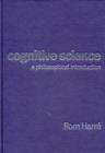 Cognitive Science : A Philosophical Introduction - Book