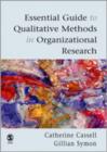 Essential Guide to Qualitative Methods in Organizational Research - Book