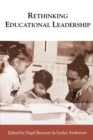 Rethinking Educational Leadership : Challenging the Conventions - Book