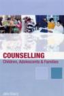 Counselling Children, Adolescents and Families : A Strengths-based Approach - Book