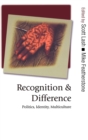 Recognition and Difference : Politics, Identity, Multiculture - Book