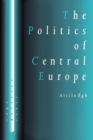 The Politics of Central Europe - Book