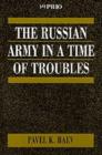 The Russian Army in a Time of Troubles - Book