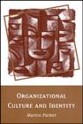 Organizational Culture and Identity : Unity and Division at Work - Book