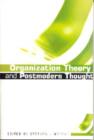Organization Theory and Postmodern Thought - Book