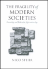 The Fragility of Modern Societies : Knowledge and Risk in the Information Age - Book