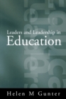 Leaders and Leadership in Education - Book