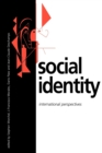 Social Identity : International Perspectives - Book