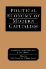 Political Economy of Modern Capitalism : Mapping Convergence and Diversity - Book