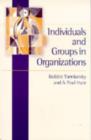 Individuals and Groups in Organizations - Book