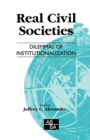 Real Civil Societies : Dilemmas of Institutionalization - Book