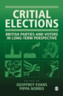 Critical Elections : British Parties and Voters in Long-term Perspective - Book