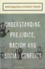 Understanding Prejudice, Racism, and Social Conflict - Book