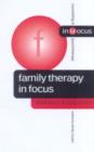 Family Therapy in Focus - Book
