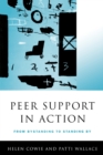 Peer Support in Action : From Bystanding to Standing By - Book