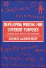 Developing Writing for Different Purposes : Teaching About Genre in the Early Years - Book