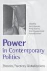 Power in Contemporary Politics : Theories, Practices, Globalizations - Book