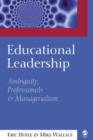 Educational Leadership : Ambiguity, Professionals and Managerialism - Book