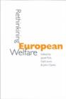 Rethinking European Welfare : Transformations of European Social Policy - Book
