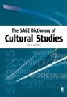 The SAGE Dictionary of Cultural Studies - Book