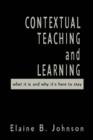 Contextual Teaching and Learning : What It Is and Why It's Here to Stay - Book