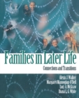Families in Later Life : Connections and Transitions - Book