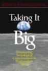 Taking It Big : Developing Sociological Consciousness in Postmodern Times - Book