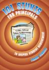 101 Stunts for Principals to Inspire Student Achievement - Book