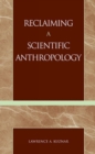 Reclaiming a Scientific Anthropology - Book