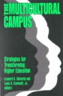 The Multicultural Campus : Strategies for Transforming Higher Education - Book