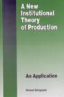 A New Institutional Theory of Production : an Application - Book