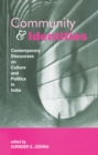 Community and Identities : Contemporary Discourses on Culture and Politics in India - Book