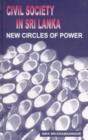 Civil Society in Sri Lanka : New Circles of Power - Book