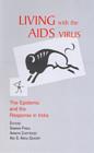 Living with the AIDS Virus : The Epidemic and the Response in India - Book