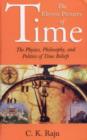 The Eleven Pictures of Time : The Physics, Philosophy, and Politics of Time Beliefs - Book