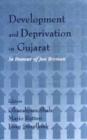 Development and Deprivation in Gujarat : In Honour of Jan Breman - Book