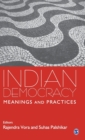 Indian Democracy : Meanings and Practices - Book